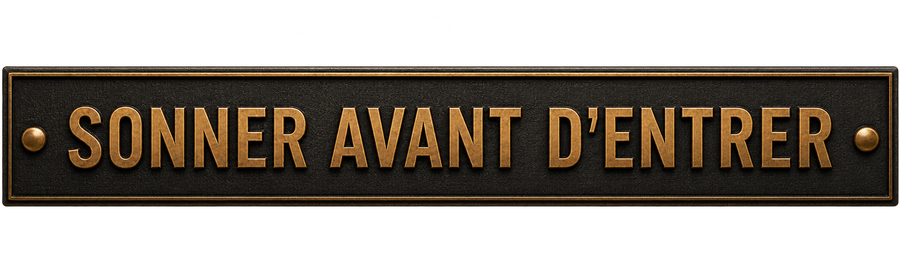 Sonner avant d'entrer